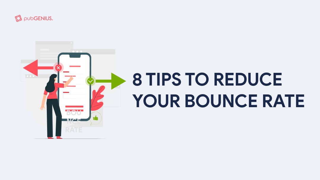 8 Tips to Reduce Your Bounce Rate
