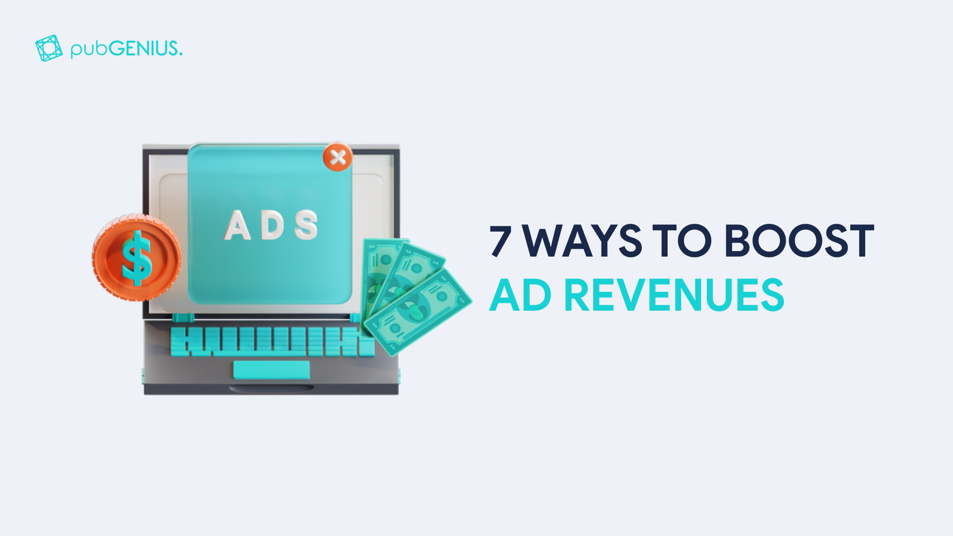7 Ways to Boost Ad Revenues
